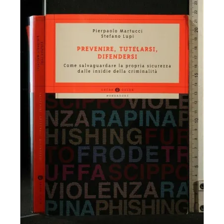 PREVENIRE, TUTELARSI E DIFENDERSI