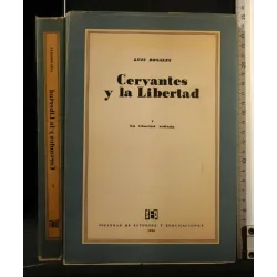 CERVANTES Y LA LIBERTAD VOLUME 1