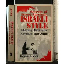SECRETS OF STREET SURVIVAL ISRAELI STYLE