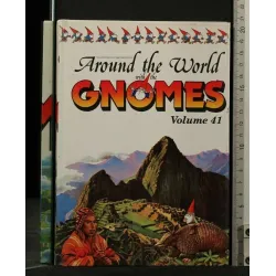 AROUND THE WORLD WITH THE GNOMES VOLUME 41