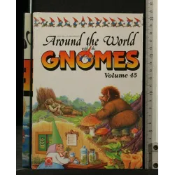 AROUND THE WORLD WITH THE GNOMES VOLUME 45