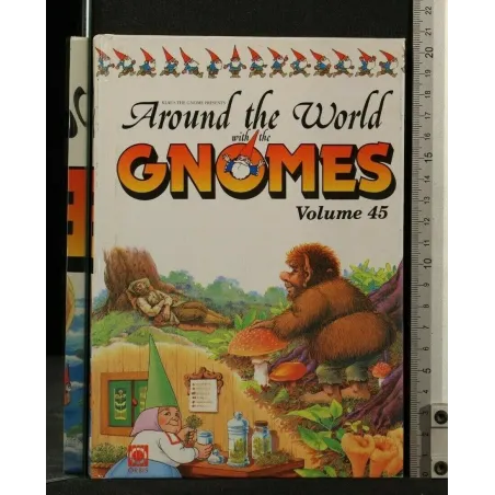 AROUND THE WORLD WITH THE GNOMES VOLUME 45