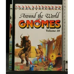 AROUND THE WORLD WITH THE GNOMES VOLUME 39