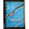 IL ''DONO DI SE'' NELL'UMANIZZAZIONE DELL'ASSISTENZA SANITARIA