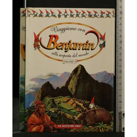 VIAGGIAMO CON BENJAMIN ALLA SCOPERTA DEL MONDO VOLUME 16