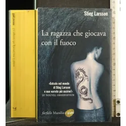 LA RAGAZZA CHE GIOCAVA CON IL FUOCO