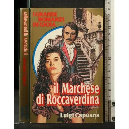 I GRANDI ROMANZI DI GIOIA IL MARCHESE DI ROCCAVERDINA