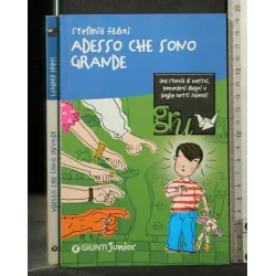 ADESSO CHE SONO GRANDE