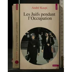 LES JUIFS PENDANT L'OCCUPATION