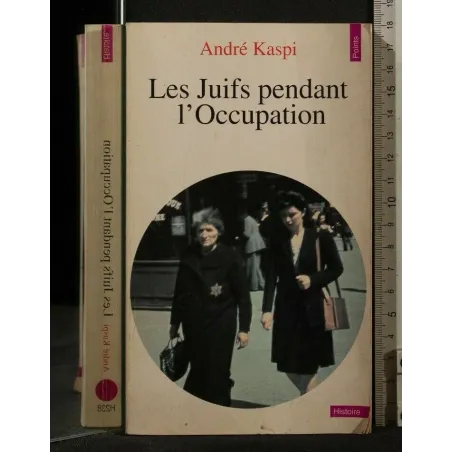 LES JUIFS PENDANT L'OCCUPATION