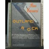 OUTLAND ROCK