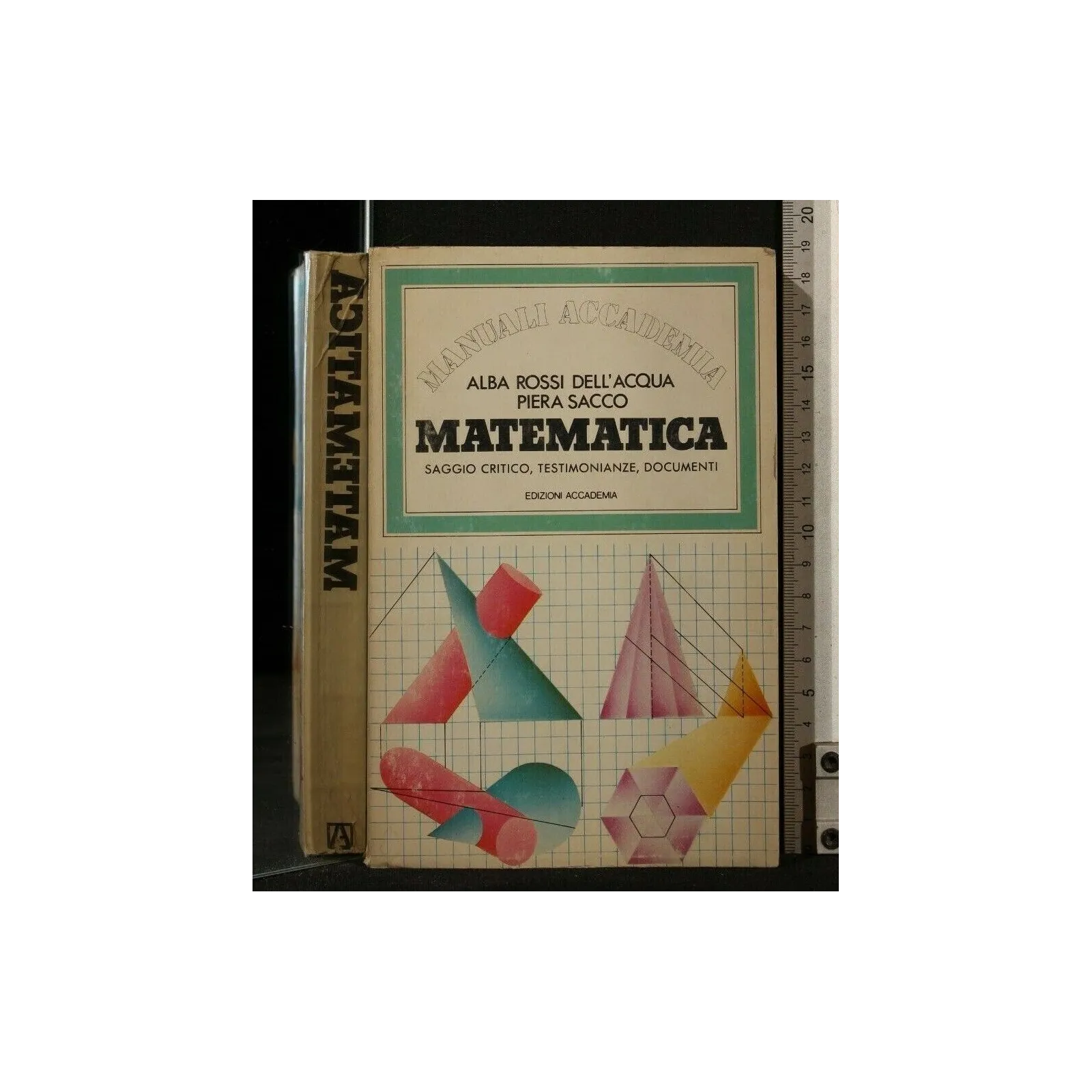 MATEMATICA SAGGIO CRITICO, TESTIMONIANZE, DOCUMENTI