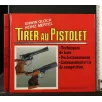 TIRER AU PISTOLET