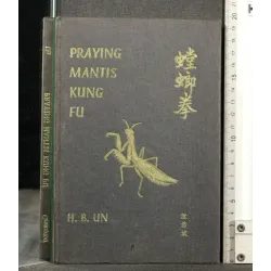 PRAYING MANTIS KUNG FU
