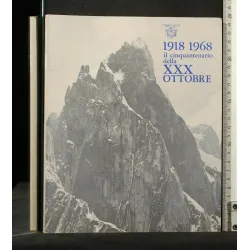 1918 1968 IL CINQUANTENARIO DELLA XXX OTTOBRE