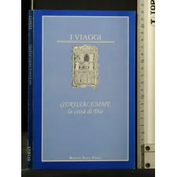 GERASULAMME LA CITTÀ DI DIO