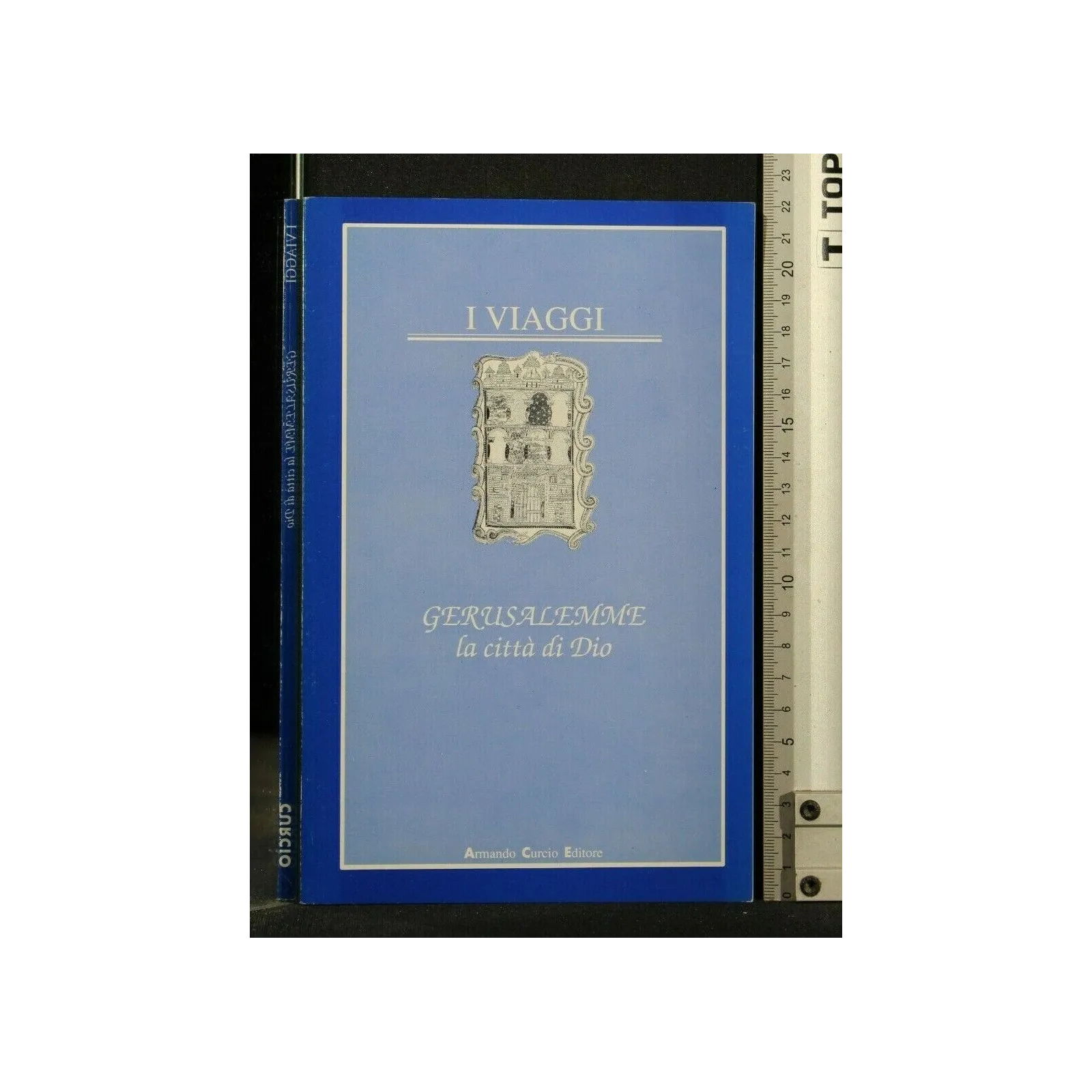 GERASULAMME LA CITTÀ DI DIO