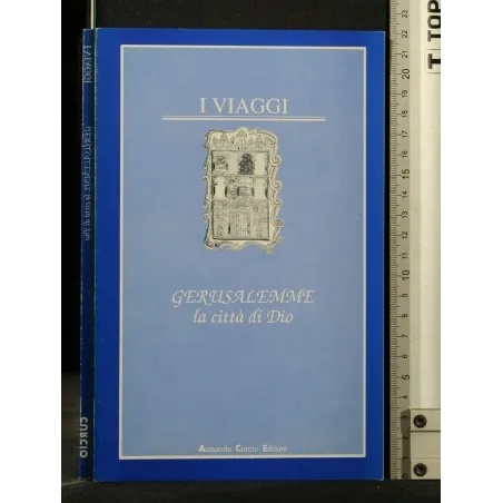 GERASULAMME LA CITTÀ DI DIO