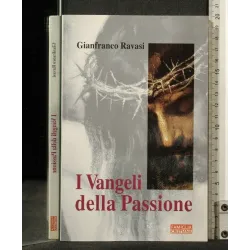 I VANGELI DELLA PASSIONE