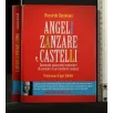 ANGELI, ZANZARE E CASTELLI