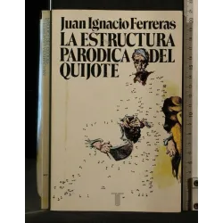 LA ESTRUCTURA PARODICA DEL QUIJOTE