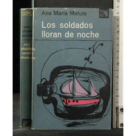 LOS SOLDADOS LLORAN DE NOCHE