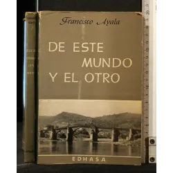 DE ESTE MUNDO Y EL OTRO