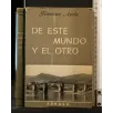 DE ESTE MUNDO Y EL OTRO