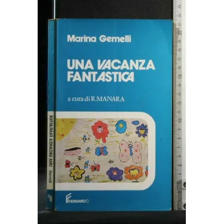 UNA VACANZA FANTASTICA