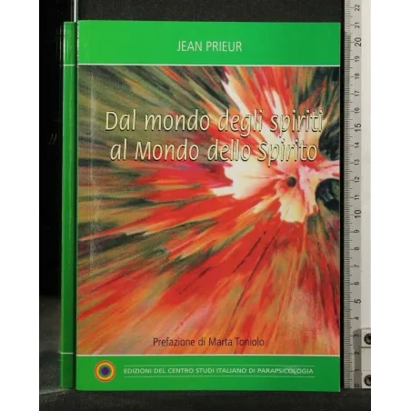 DAL MONDO DEGLI SPIRITI AL MONDO DELLO SPIRITO