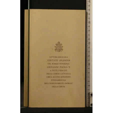 LETTERA ENCICLICA VIRITAS SPLENDOR DEL SOMMO PONTEFICE GIOVANNI