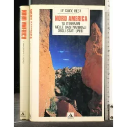 NORD AMERICA 10 ITINERARI NELLE OASI NATURALI DEGLI STATI UNITI