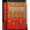 GLI ASSASSINI STORIA E LEGGENDA DELLA PIÙ TEMUTA SETTA ISLAMICA