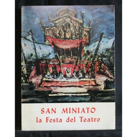 SAN MINIATO LA FESTA DEL TEATRO