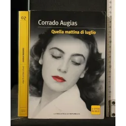 QUELLA MATTINA DI LUGLIO