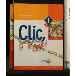 CLIC, SI LEGGE! VOL 1A LE STORIE
