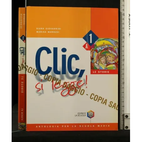 CLIC, SI LEGGE! VOL 1A LE STORIE