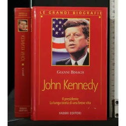 LE GRANDI BIOGRAFIE JOHN KENNEDY