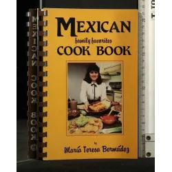 MEXICAN FAMILY FAVORITES COOK BOOK