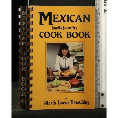 MEXICAN FAMILY FAVORITES COOK BOOK