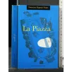 LA PIAZZA