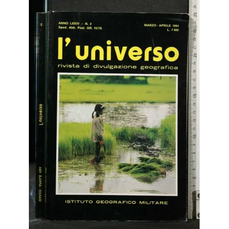 L'UNIVERSO RIVISTA DI DIVULGAZIONE GEOGRAFICA MARZO-APRILE 1994