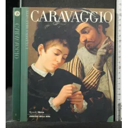 I CLASSICI DELL'ARTE CARAVAGGIO
