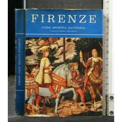 FIRENZE GUIDA ARTISTICA ILLUSTRATA