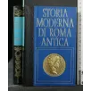 STORIA MODERNA DI ROMA ANTICA L'EREDITA' DI ROMA MONETA ASSENTE