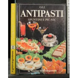 GLI ANTIPASTI SPUNTINI E PIC-NIC