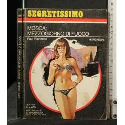 MOSCA: MEZZOGIORNO DI FUOCO