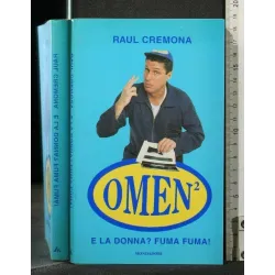 OMEN 2 E LA DONNA? FUMA FUMA!