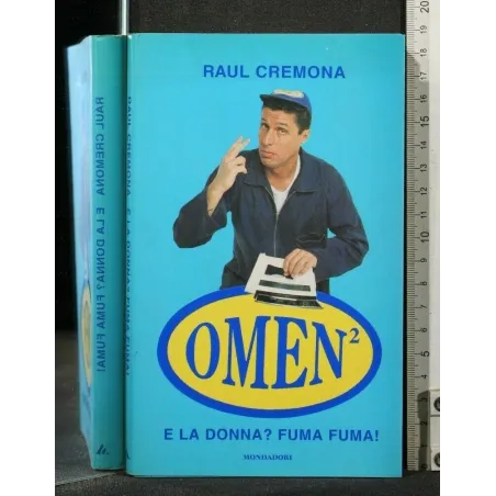 OMEN 2 E LA DONNA? FUMA FUMA!