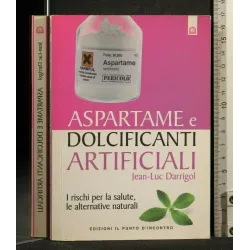 ASPARTAME E DOLCIFICANTI ARTIFICIALI